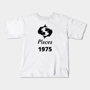 Black Zodiac Birthday Pisces 1975 Kids T-Shirt